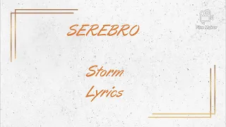 Serebro - Storm (Lyrics)