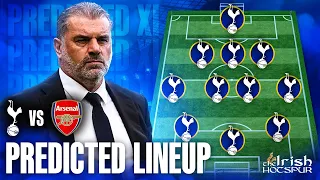 Postecoglou to Make 3 Changes | Son or Richarlison ST ? | Tottenham vs Arsenal | Predicted Line Up