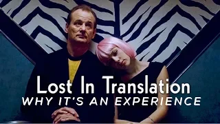 Lost In Translation: Why It's An Experience?