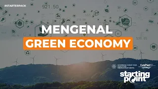 Starter Pack #4 -  Mengenal Green Economy