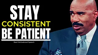 Stay Consistent And Be Patient | Steve Harvey, TD Jakes, Jim Rohn, Joel Osteen | Motivational Speech