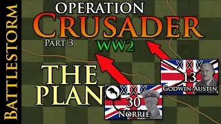 The Crusader Plan | BATTLESTORM Operation Crusader WW2 Part 3