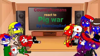 Countryhumans react to Pig war by Oversimplied