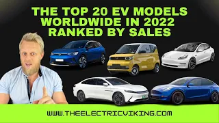 The top 20 EV models worldwide in 2022 ranked by sales