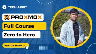 Proxmox Full Course Zero to Hero | Tech Arkit