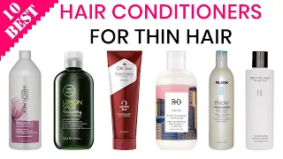 10 Best Hair Conditioners for Thin Hair
