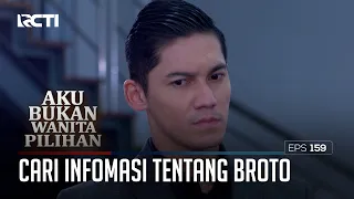 Cari Infomasi Tentang Broto – Aku Bukan Wanita Pilihan | EPS. 159 (1/6)