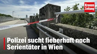 Nach 3. Messerattacke - Polizei sucht fieberhaft nach Serientäter in Wien | krone.tv NEWS