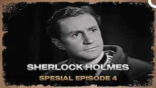 Sherlock Holmes  | Special Episode 4