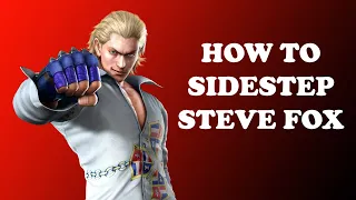 Tekken 7 Steve Fox sidestep guide