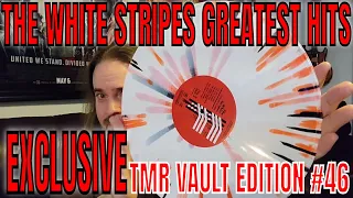 White Stripes Greatest Hits EXCLUSIVE VAULT EDITION Vinyl Unboxing TMR Vault 46