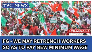 We may retrench workers so as to pay new minimum wage - FG