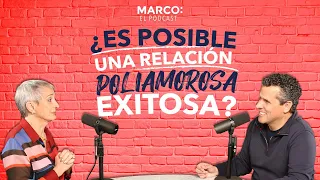 ¿Es posible una relación poliamorosa exitosa? Nilda Chiaraviglio con Marco Antonio Regil