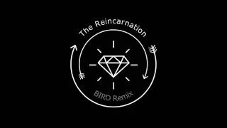 The Reincarnation Sern e Pakasel (Arthur Remix)