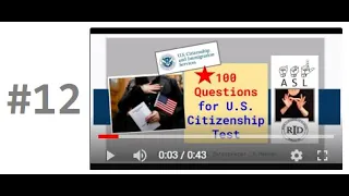 #12 ASL U.S. Citizenship Interview Test Study Question