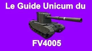 Le Guide Unicum du FV4005