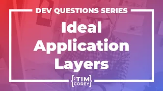 What Are the Common Application Layers? Is 3 Layers Standard?