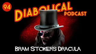 Episode 94: Bram Stoker's Dracula (Francis Ford Coppola, Gary Oldman, Keanu Reeves)