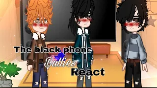 Finney bullies react|| The Black Phone|| gacha club