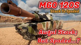 120S - Stock to Spaded - Should You Grind/Spade It? My Very Own Tankenstein [War Thunder]