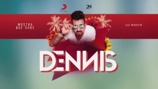 Dennis - Mostra que sabe Feat. Mc Marvin (Áudio Oficial)