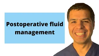 IV fluids course (25): Postoperative maintenance IV fluid management