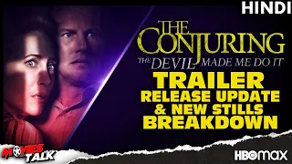 THE CONJURING : The Devil Made Me Do It - Trailer Release Update & Breakdown [Explained In Hindi]