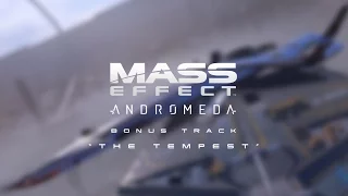 Mass Effect Andromeda - Bonus Track: The Tempest