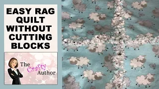 EASY RAG QUILT - NO CUTTING BLOCKS