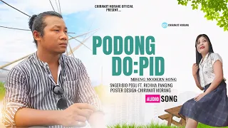 Podong Do:pid(AUDIO SONG)Bio Pegu Richma Panging।। NEW MISING MODERN SONG