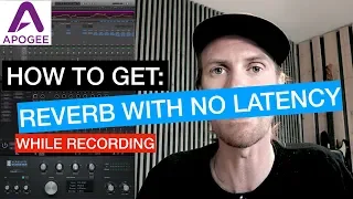 How to Record with Reverb (FX) - Low Latency
