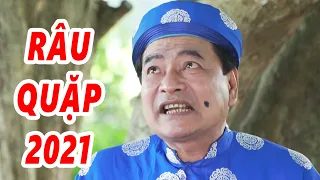 Hài Tết 2021 " RÂU QUẶP 2021 " Hài Tết Dân Gian Mới Nhất 2021