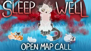 SLEEP WELL | CLOSED AU MAP CALL - BACKUPS ALWAYS OPEN