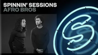 Spinnin' Sessions 316 ‐ Guest: Afro Bros