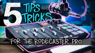 My Top 5 Rodecaster Pro Tips & Tricks