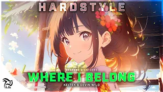 Nightcore - Where I Belong [KELTEK & Devin Wild]