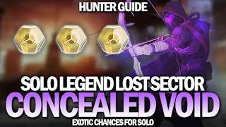 Solo Legend Lost Sector Concealed Void (Hunter Guide) [Destiny 2]