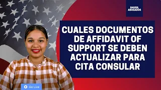 Cuales documentos de Affidavit of Support hay que subir al CEAC Cita Consular? | CONSULTAS EN VIVO!