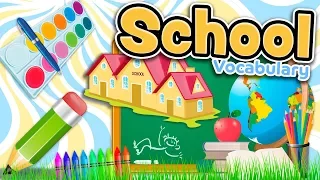 The SCHOOL and CLASSROOM vocabulary in English