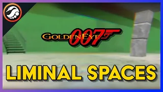 Weird Places and Liminal Spaces in GoldenEye 007