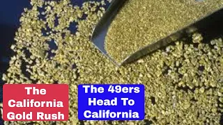 The California Gold Rush