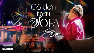 CÔ ĐƠN TRÊN SOFA (Live Cover At Soul Of The Forest) - Trung Quân Idol | lyrics video