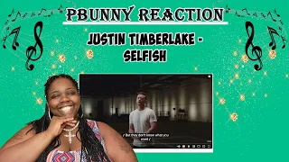 Justin Timberlake - Selfish--Reaction Video