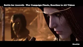 Battle for Azeroth - All Campaign Finale Video Reactions