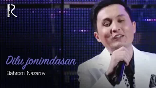 Bahrom Nazarov - Dilu jonimdasan (VIDEO) 2015