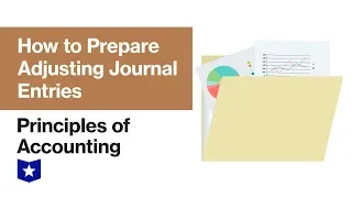 How to Prepare Adjusting Journal Entries | Principles of Accounting