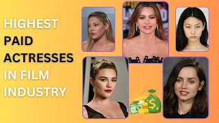 The Highest Paid Actresses in the World 2023