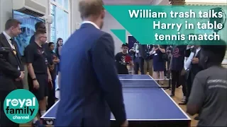 Prince William trash talks Prince Harry as they go head to head in a game of table tennis