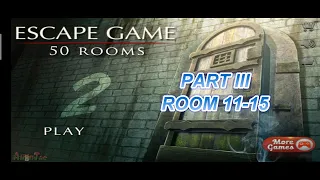 [FULL GUIDE] Escape Game 50 Room II (Level 11-15)