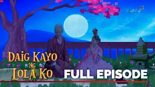 Daig Kayo Ng Lola Ko: The Adventures of Laura Patola and Duwen-Ding (Full Episode 4)